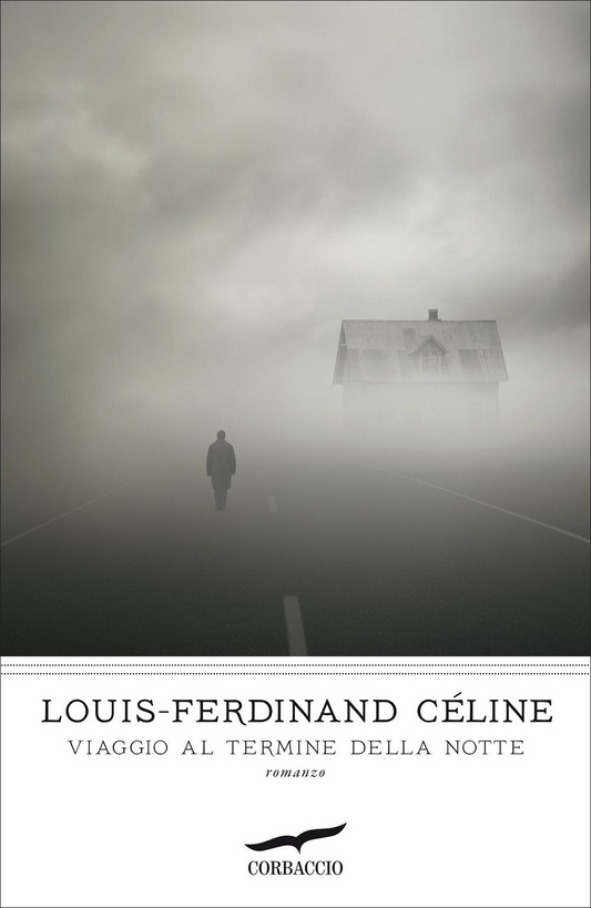 Viaggio al termine della notte - Louis-Ferdinand Céline - Corbaccio