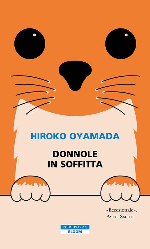 Donnole in soffitta - Hiroko Oyamada - Neri Pozza (Programma Punti Fedeltà)