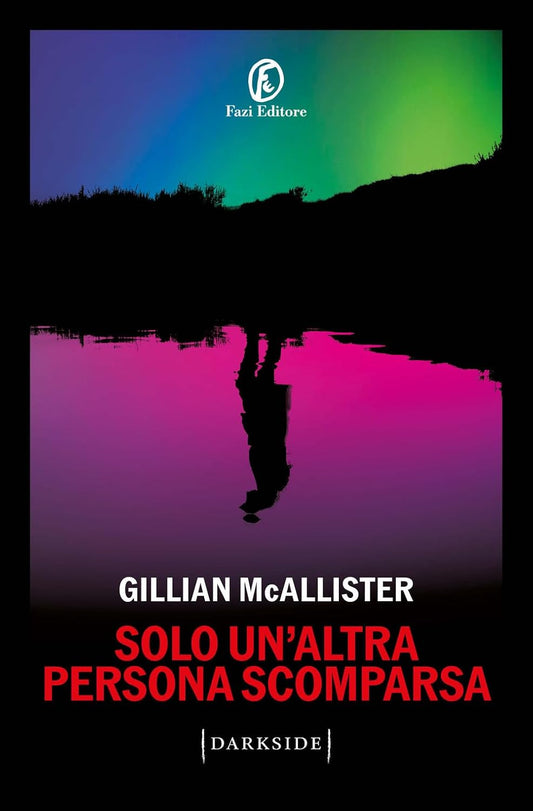 Solo un’altra persona scomparsa - Gillian McAllister - Fazi (Programma Punti Fedeltà)