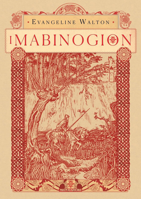 I Mabinogion - Evangeline Walton - Mondadori