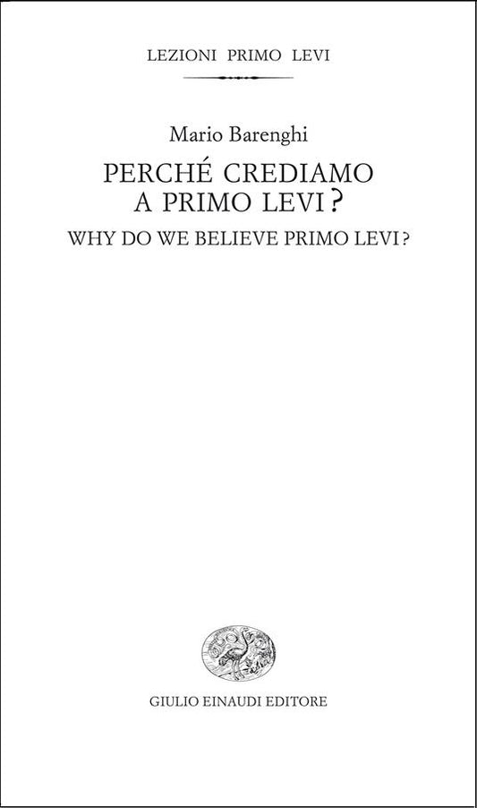 Perché crediamo a Primo Levi? - Mario Barenghi - Einaudi