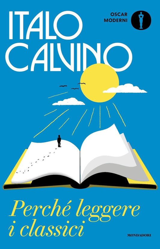Perché leggere i classici - Italo Calvino - Mondadori