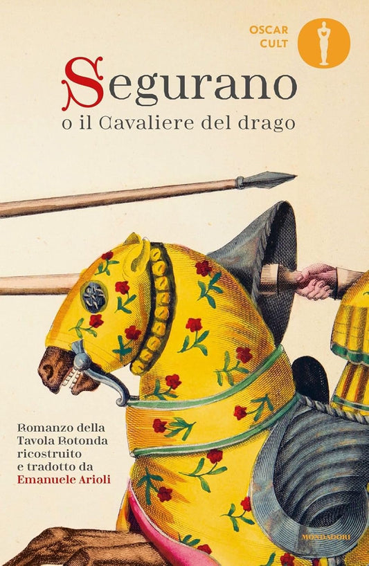 Segurano o il Cavaliere del drago - Emanuele Arioli - Mondadori (Programma Punti Fedeltà)