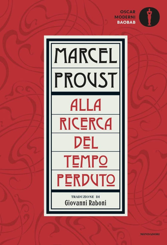 Alla ricerca del tempo perduto - Marcel Proust - Mondadori