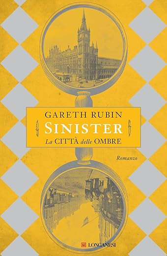 Sinister. La città delle ombre - Gareth Rubin - Longanesi