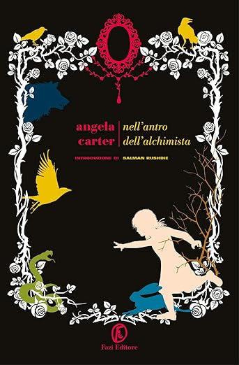 Nell’antro dell’alchimista - Angela Carter - Fazi (Programma Punti Fedeltà)