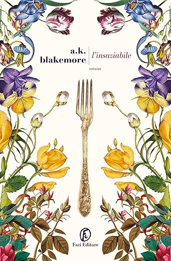 L’insaziabile - A.K. Blakemore - Fazi