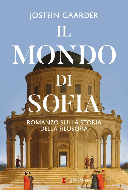 Il mondo di Sofia - Jostein Gaarder - Longanesi