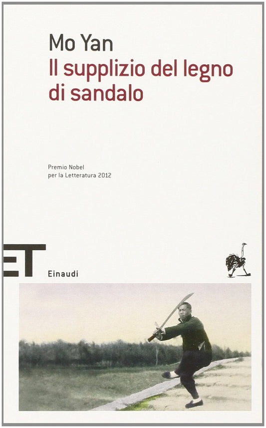 Il supplizio del legno di sandalo - Mo Yan - Einaudi