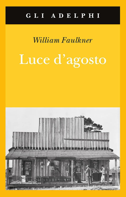 Luce d'agosto - William Faulkner - Adelphi