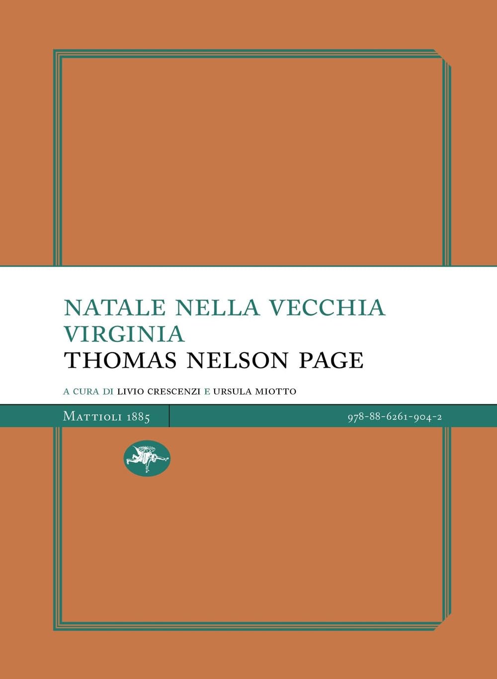 Natale nella vecchia Virginia - Thomas Nelson Page - Mattioli 1885