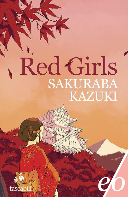 Red girls. La leggenda della famiglia Akakuchiba - Kazuki Sakuraba - E/O