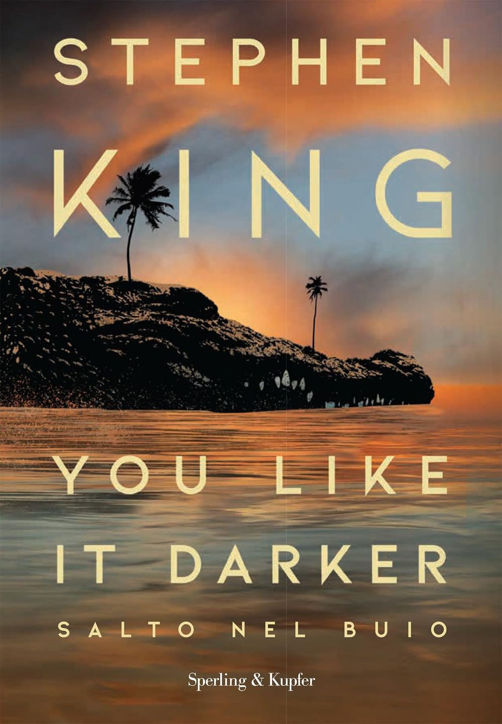 You like it darker. Salto nel buio - Stephen King - Sperling & Kupfer