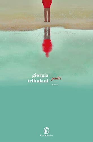 Padri - Giorgia Tribuiani - Fazi Editore