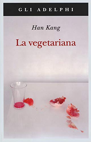La vegetariana - Han Kang - Adelphi