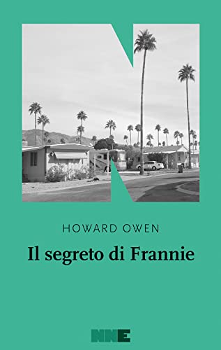Il segreto di Frannie - Howard Owen - NN Editore