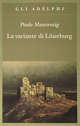 La variante di Lüneburg - Paolo Maurensig - Adelphi