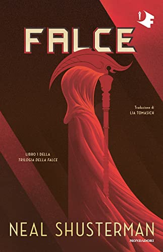Falce. Trilogia della Falce (Vol. 1) - Neal Shusterman - Mondadori