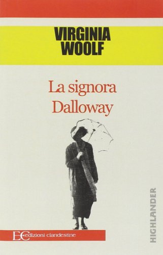 La signora Dalloway - Virginia Woolf - Edizioni Clandestine