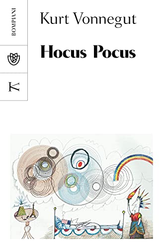 Hocus pocus - Kurt Vonnegut - Bompiani
