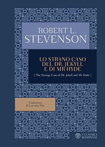 Lo strano caso del Dr. Jekyll e Mr. Hyde - Robert Louis Stevenson - Bompiani