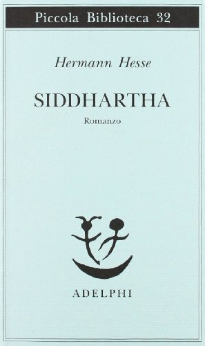 Siddharta: Traduzione di Massimo Mila - Hermann Hesse - Adelphi
