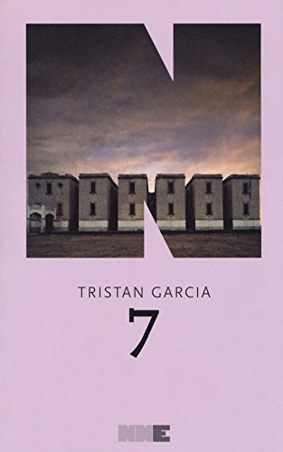 7 - Tristan Garcia - NN Editore