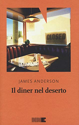 Il diner nel deserto. La serie del deserto (Vol. 1) - James Anderson - NN Editore
