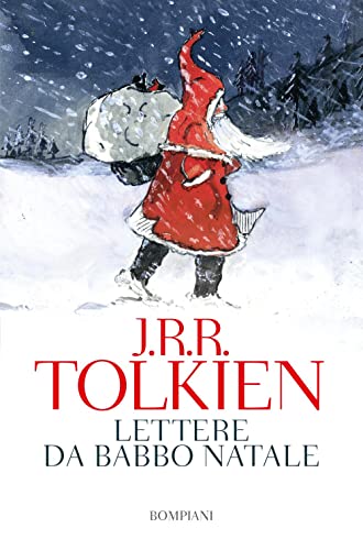 Lettere da Babbo Natale - John R. R. Tolkien - Bompiani