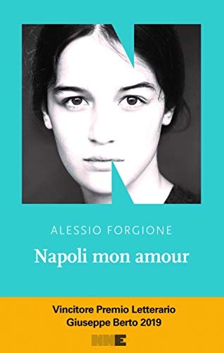 Napoli mon amour - Alessio Forgione - NN Editore
