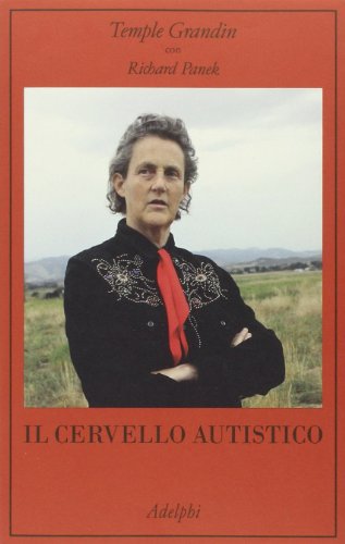 Il cervello autistico - Temple Grandin - Adelphi