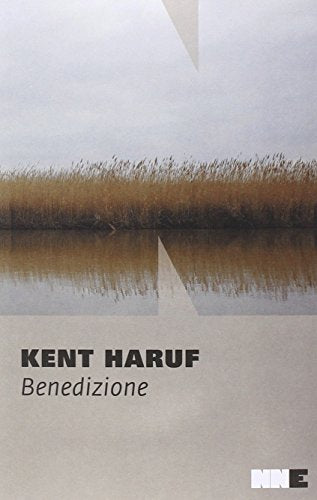 Benedizione - Kent Haruf - NN Editore