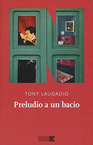 Preludio a un bacio - Tony Laudadio - NN Editore