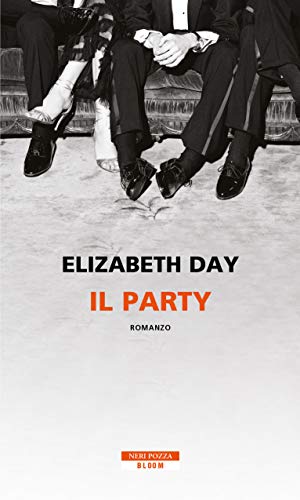 Il party - Elizabeth Day - Neri Pozza