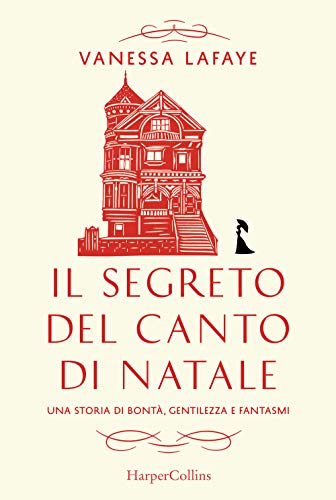 Il segreto del canto di Natale - Vanessa Lafaye - HarperCollins Italia