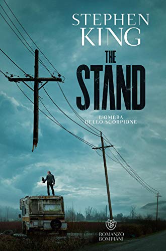 L'ombra dello scorpione (The stand) - Stephen King - Bompiani