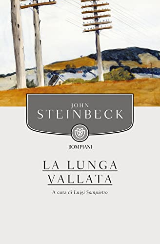 La lunga vallata - John Steinbeck - Bompiani