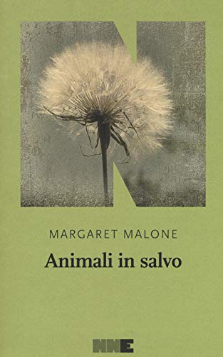 Animali in salvo - Margaret Malone - NN Editore