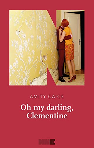 Oh my darling, Clementine - Amity Gaige - NN Editore
