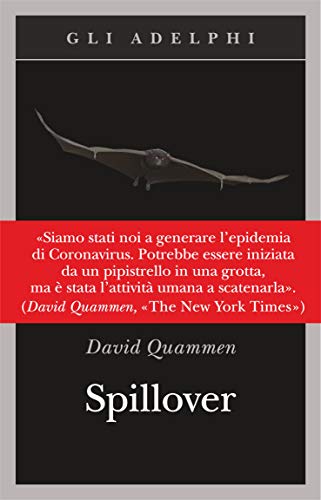Spillover. L'evoluzione delle pandemie - David Quammen - Adelphi