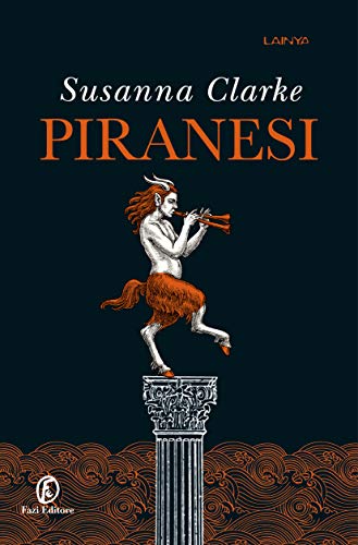 Piranesi - Susanna Clarke - Fazi Editore