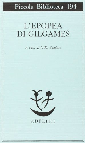 L'epopea di Gilgames - N. K. Sandars - Adelphi