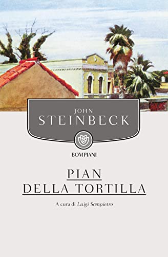 Pian della Tortilla - John Steinbeck - Bompiani