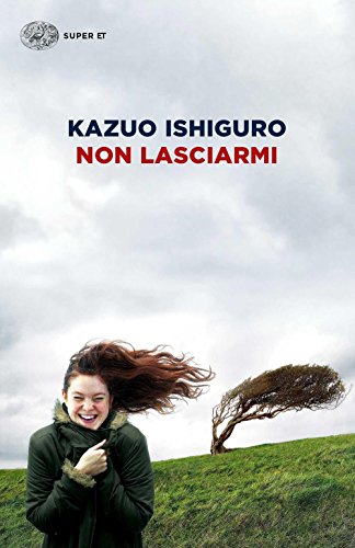 Non lasciarmi - Kazuo Ishiguro - Einaudi