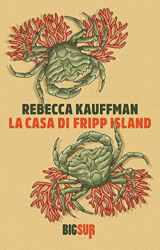 La casa di Fripp Island - Rebecca Kauffman - Sur