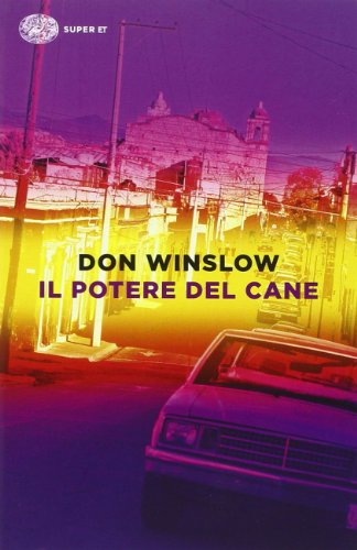 Il potere del cane - Don Winslow - Einaudi