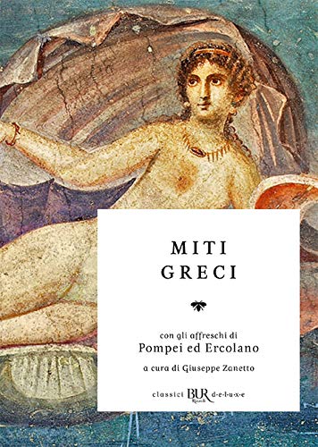 Miti greci - Giuseppe Zanetto - BUR