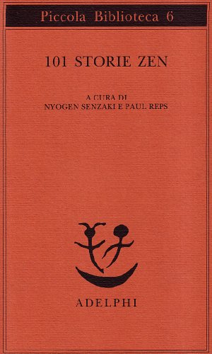 101 storie zen - Nyogen Senzaki - Adelphi