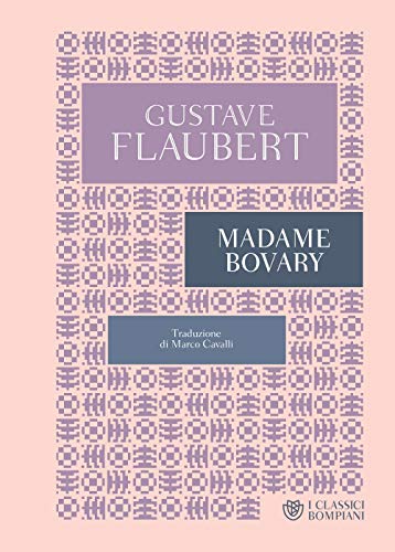 Madame Bovary - Gustave Flaubert - Bompiani