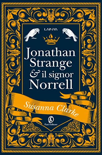 Jonathan Strange & il Signor Norrell - Susanna Clarke - Fazi Editore
